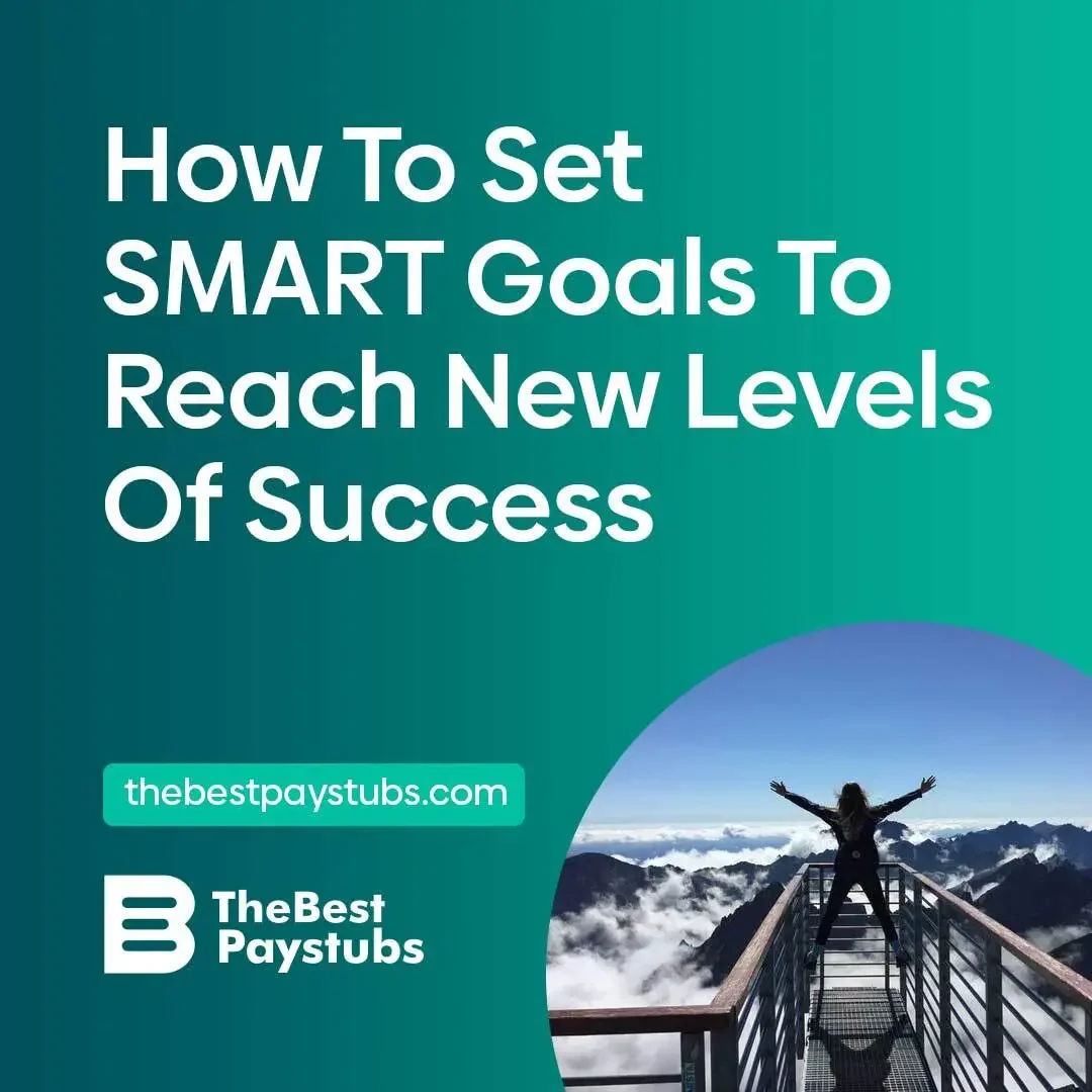 How to Set SMART Goals to Reach New Levels of Success