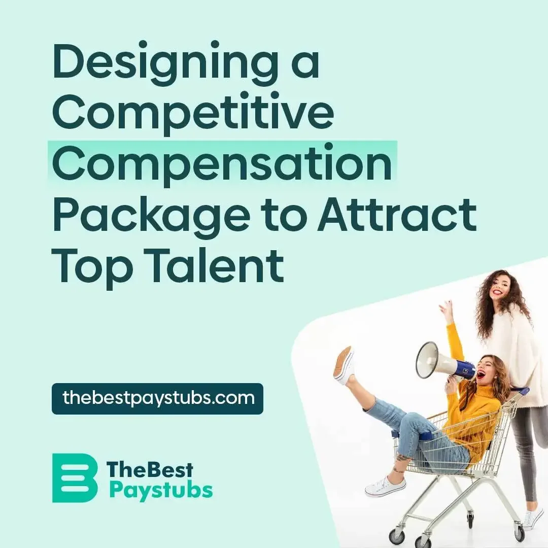 Designing a Competitive Compensation Strategy to Attract Top Talent
