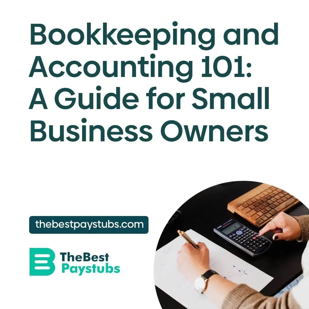 Bookkeeping and Accounting 101: A Guide for Small Business Owners