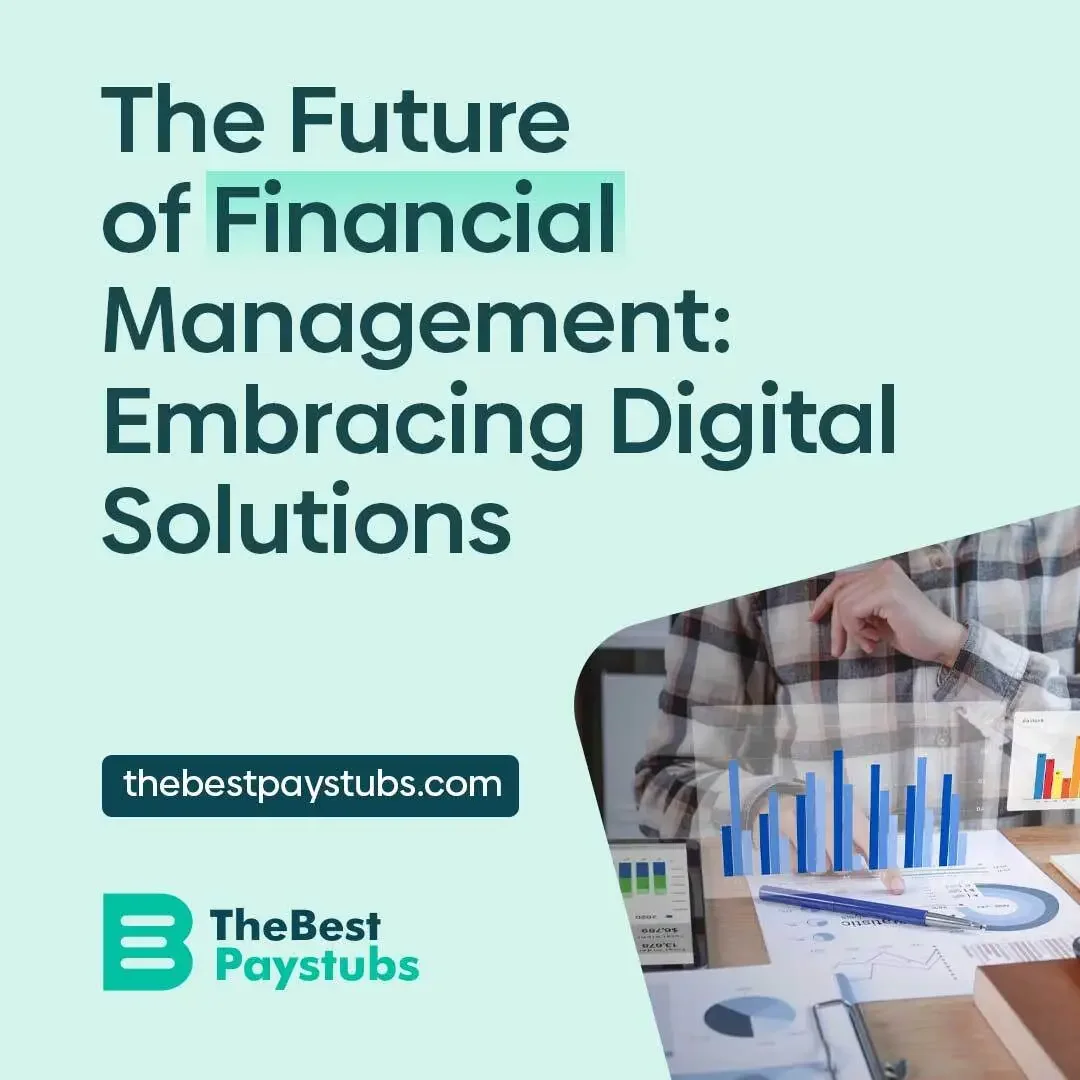 The Future of Financial Management: Embracing Digital Solutions