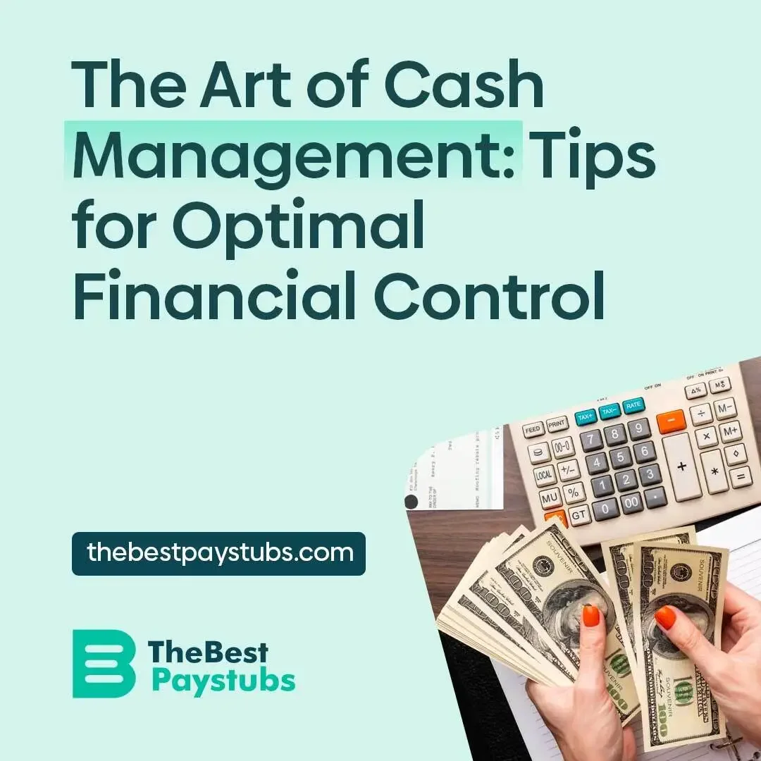The Art of Cash Management: Tips for Optimal Financial Control