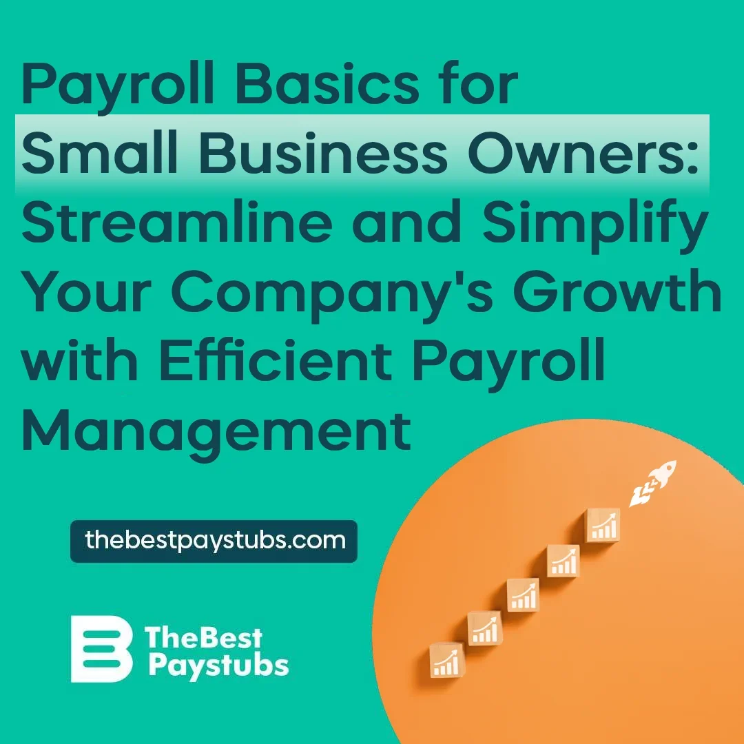 Payroll Basics for Small Business Owners: Streamline and Simplify Your ...
