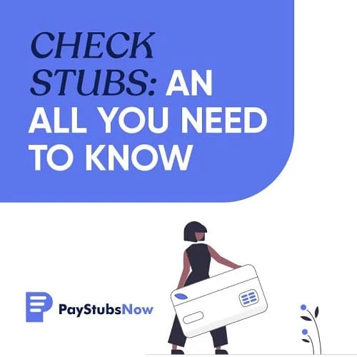 Check Stubs: An All You Need To Know