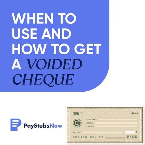 When to Use and How to Get a Voided Cheque