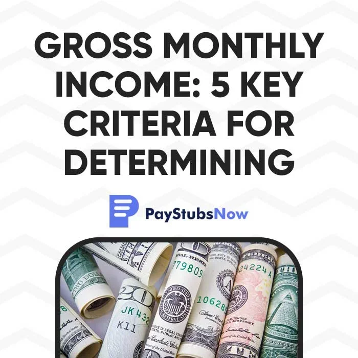Gross Monthly Income: 5 Key Criteria For Determining