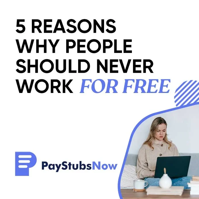 5 Reasons Why People Should Never Work for Free