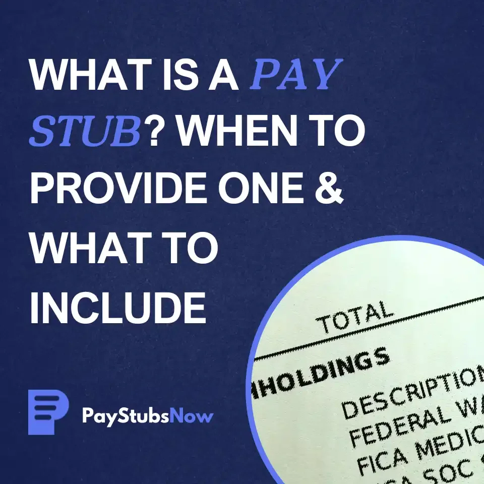 What Is a Paystub? When To Provide One & What To Include