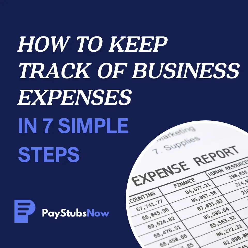 How to Keep Track of Business Expenses in 7 Simple Steps